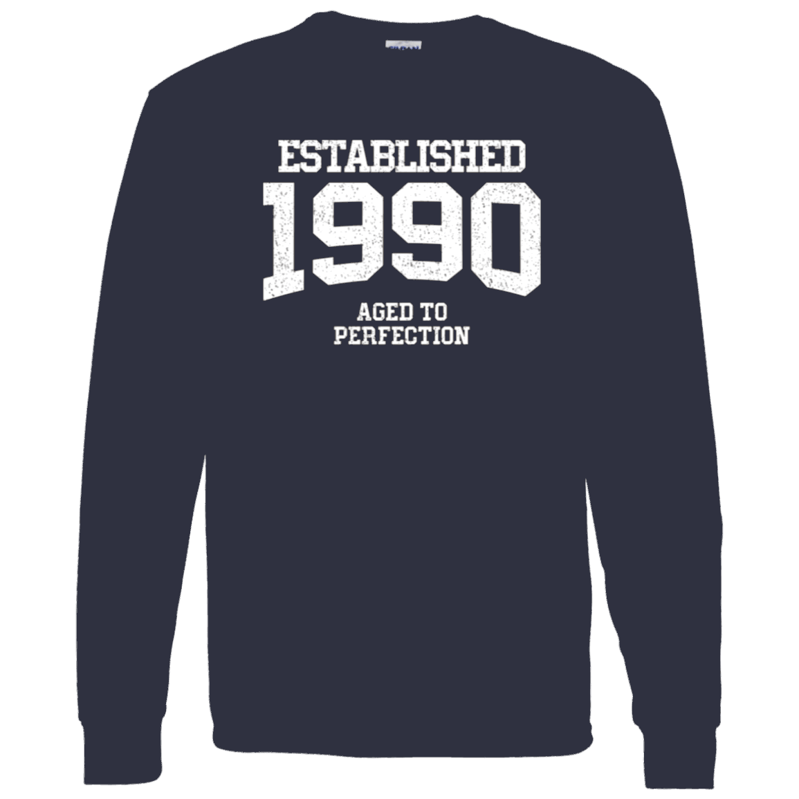 Established 1990 Aged To Perfection - Long Sleeve Tee