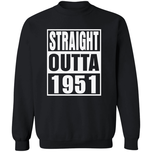 Straight Outta 1951 - Sweatshirt