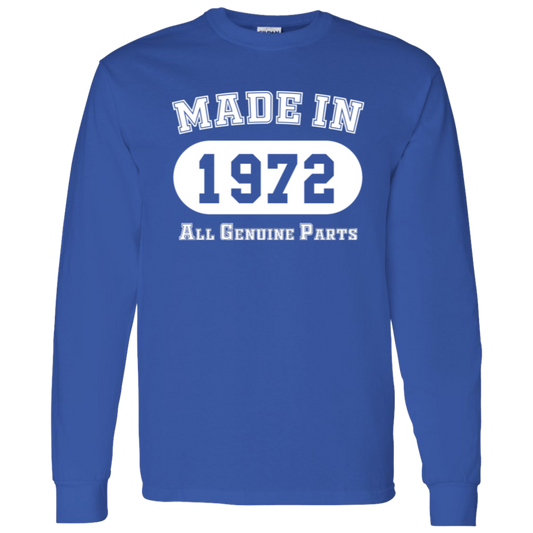 Made In 1972 All Genuine Parts - Long Sleeve Tee