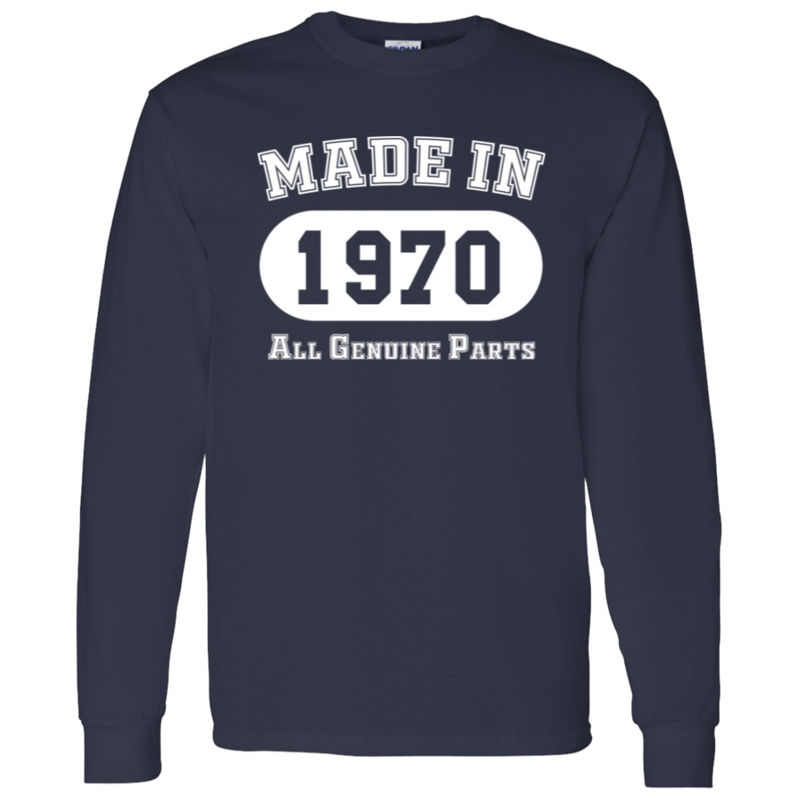 Made In 1970 All Genuine Parts - Long Sleeve Tee