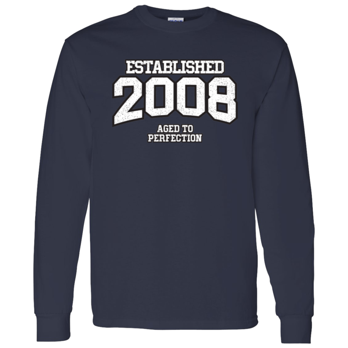 Established 2008 Aged To Perfection - Long Sleeve Tee