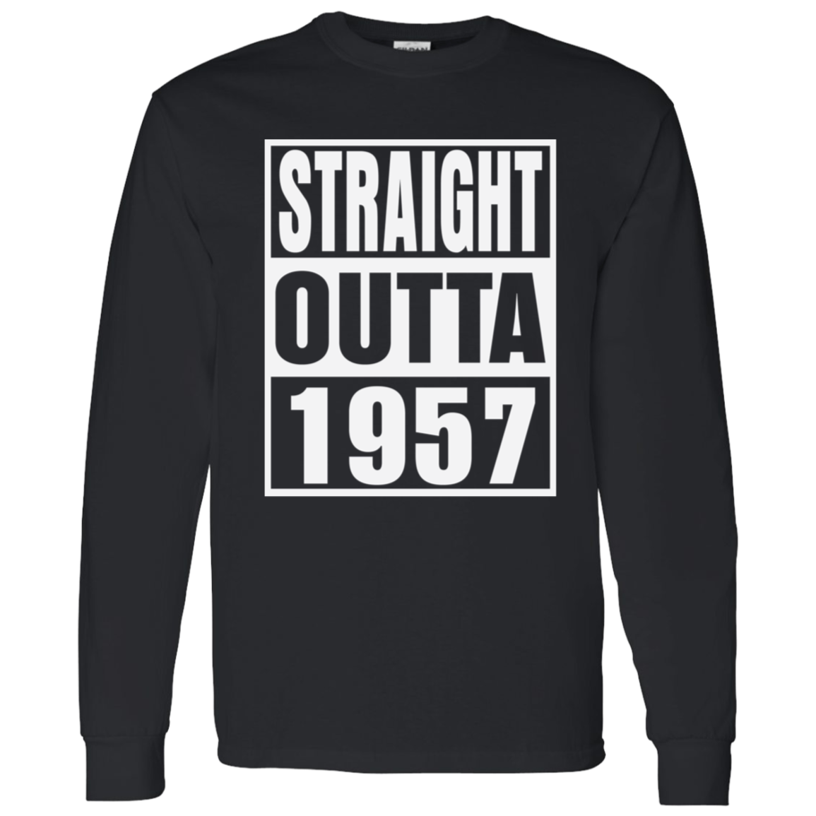 Straight Outta 1957 - Long Sleeve Tee