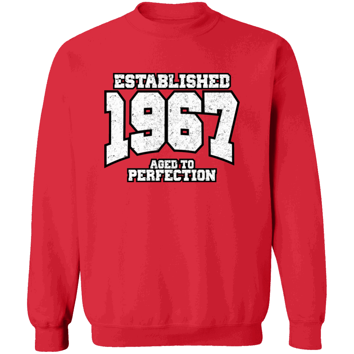 Established 1967 Aged To Perfection - Sweatshirt