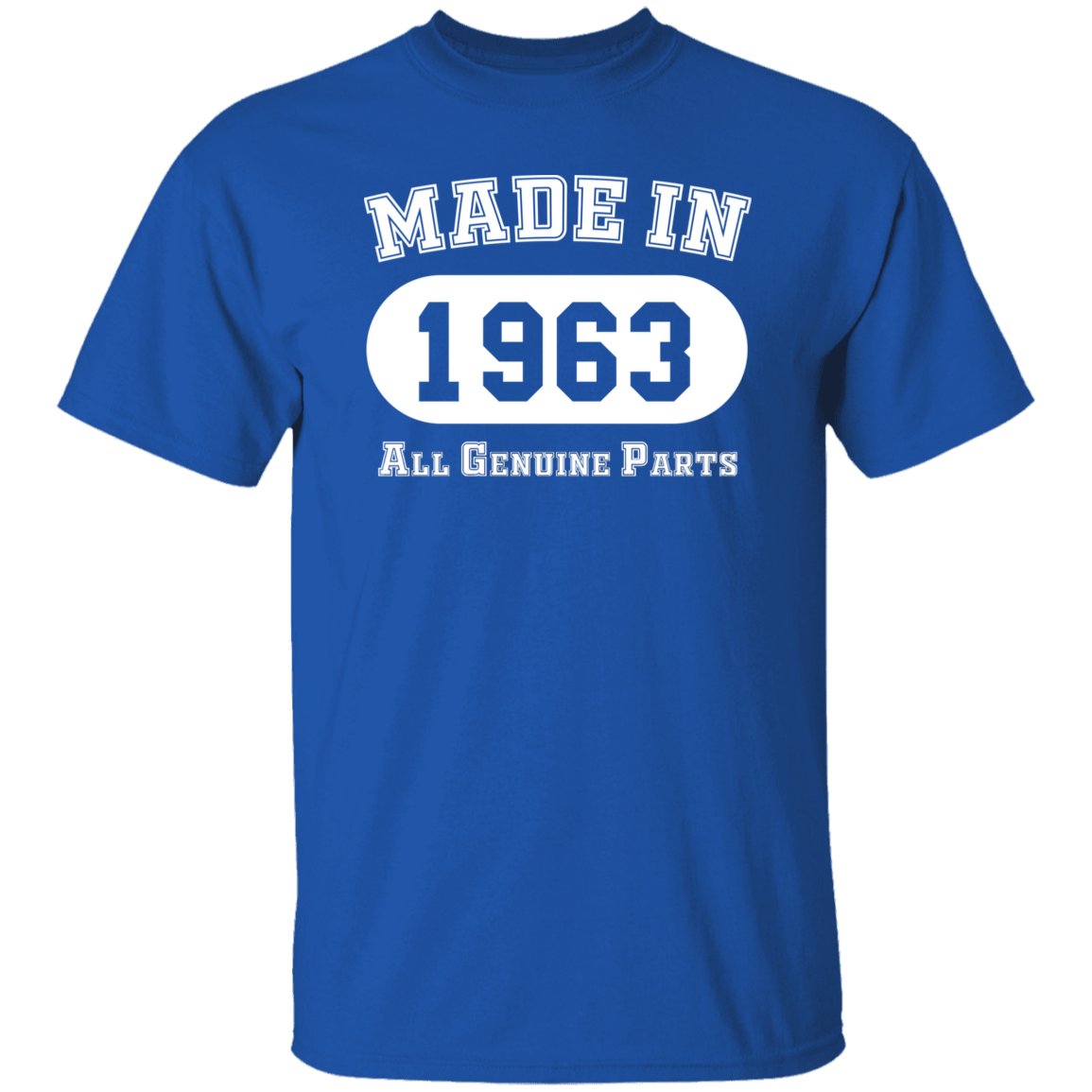 Made In 1963 All Genuine Parts - T Shirt