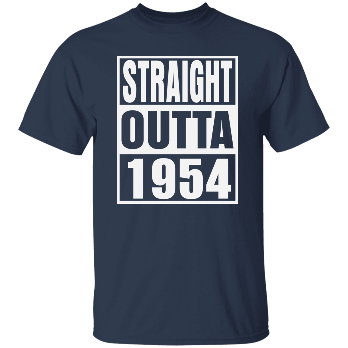 Straight Outta 1954 - T Shirt