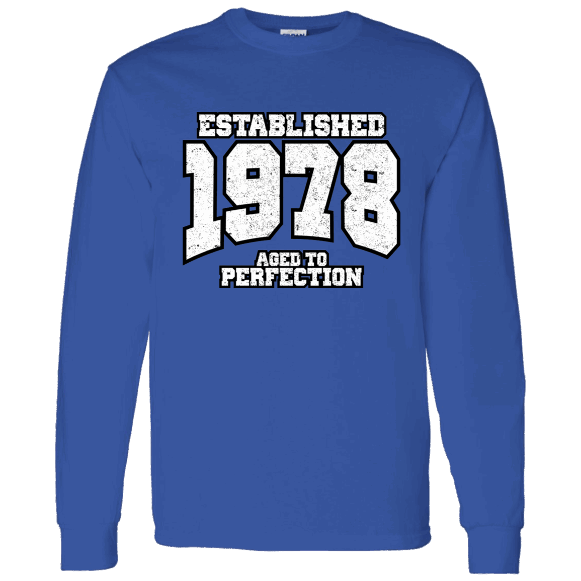 Established 1978 Aged To Perfection - Long Sleeve Tee