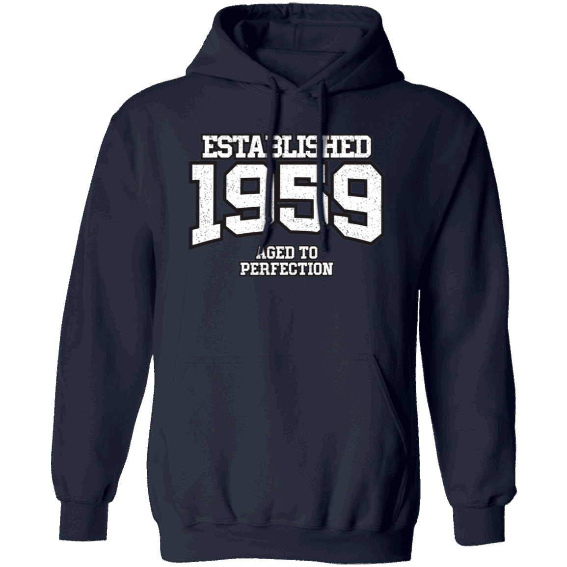 Established 1959 Aged To Perfection - Hoodie