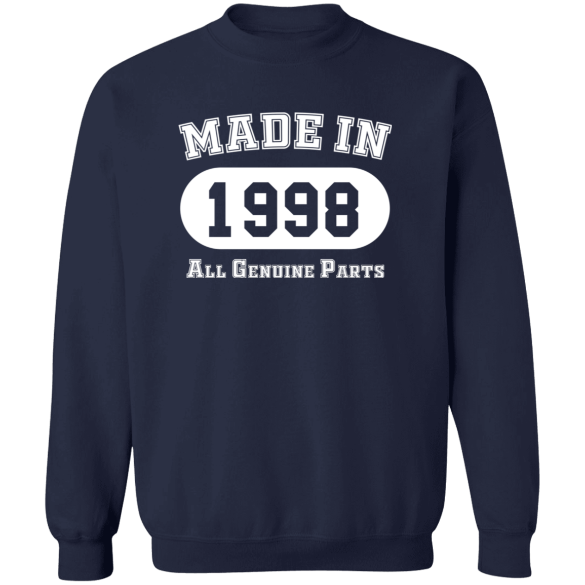 Made In 1998 All Genuine Parts - Sweatshirt