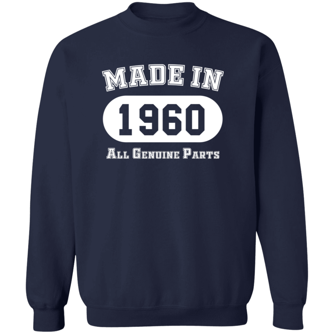 Made In 1960 All Genuine Parts - Sweatshirt