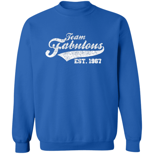 Team Fabulous Est. 1967 - Sweatshirt