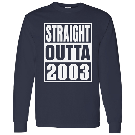 Straight Outta 2003 - Long Sleeve Tee