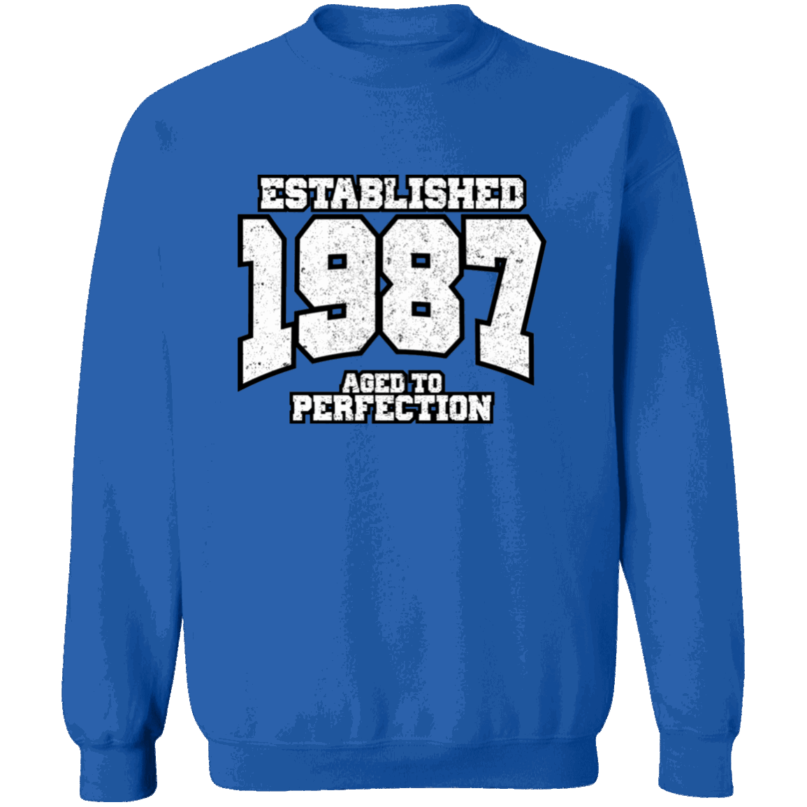 Established 1987 Aged To Perfection - Sweatshirt