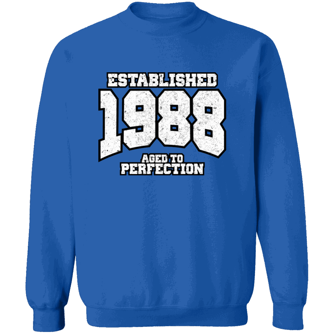 Established 1988 Aged To Perfection - Sweatshirt