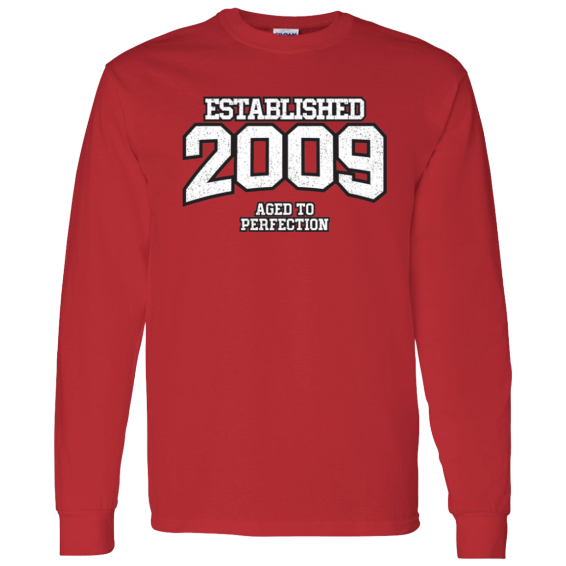 Established 2009 Aged To Perfection - Long Sleeve Tee