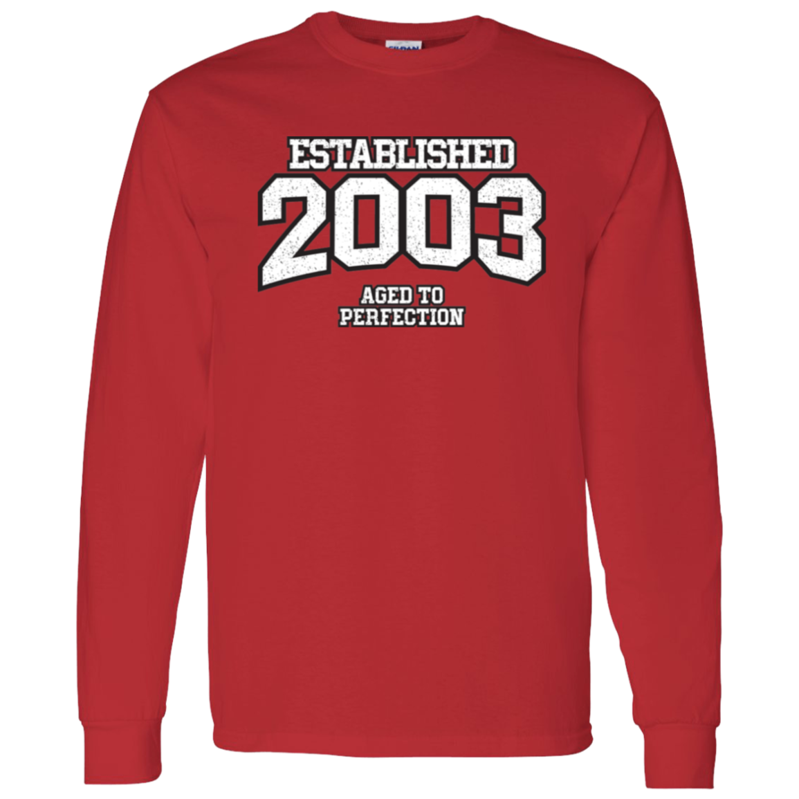 Established 2003 Aged To Perfection - Long Sleeve Tee