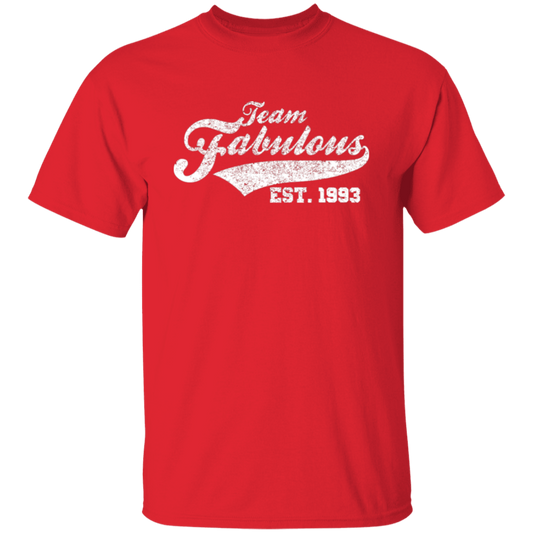 Team Fabulous Est. 1993 - T Shirt