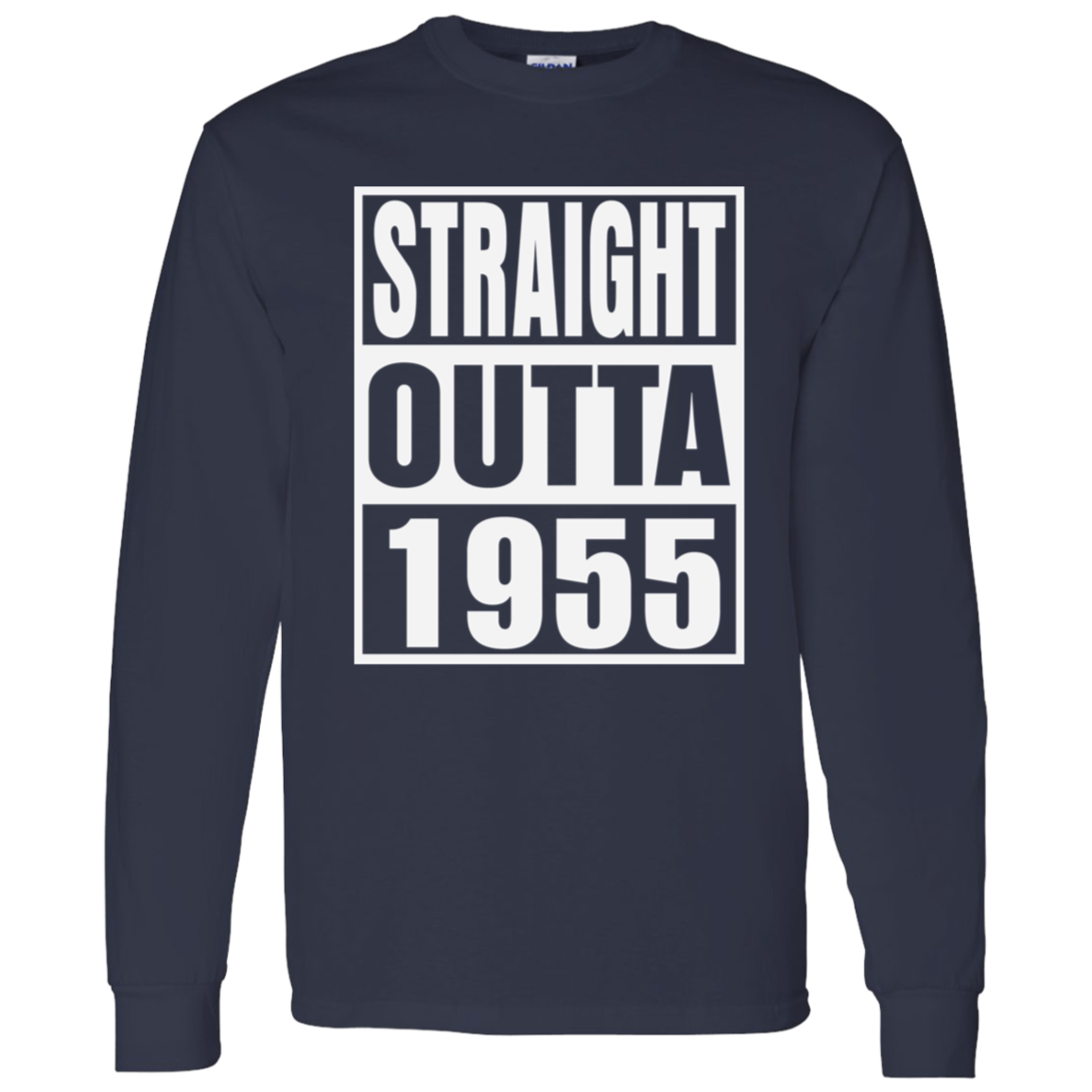 Straight Outta 1955 - Long Sleeve Tee