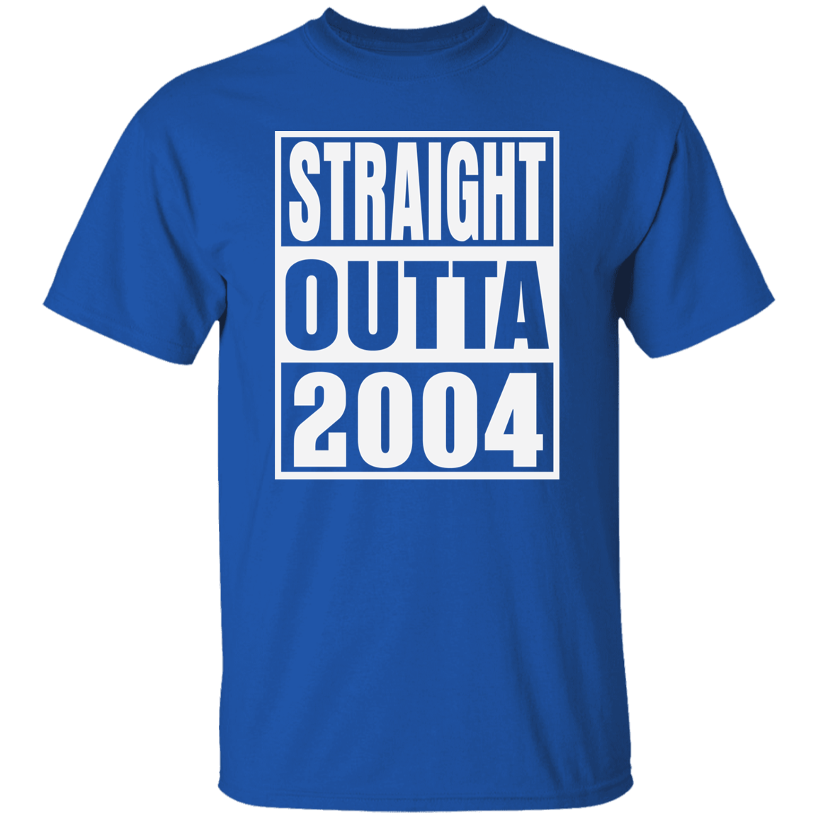 Straight Outta 2004 - T Shirt