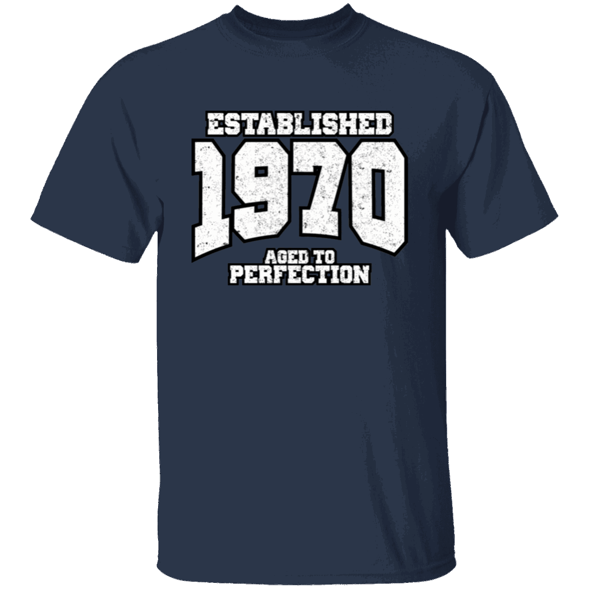 Established 1970 Aged To Perfection - T Shirt