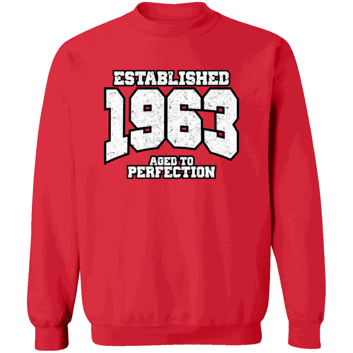 Established 1963 Aged To Perfection - Sweatshirt