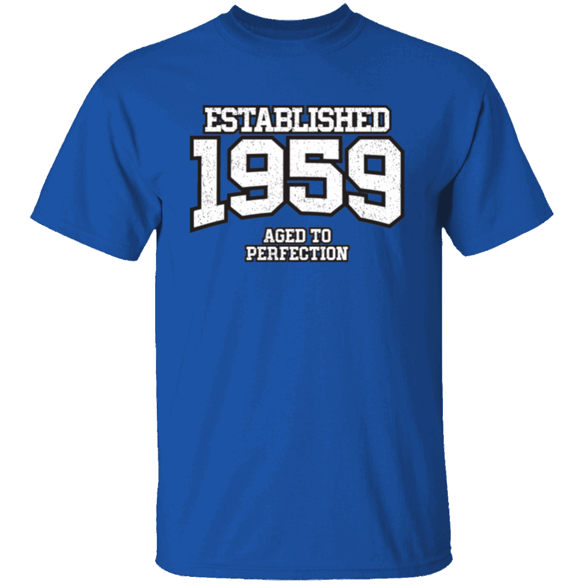 Established 1959 Aged To Perfection - T Shirt