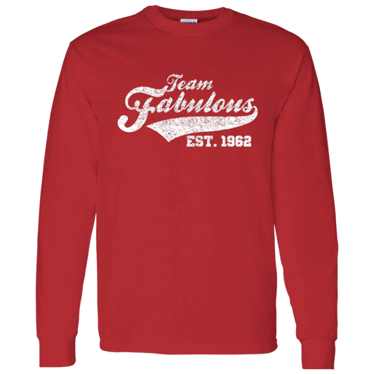 Team Fabulous Est. 1962 - Long Sleeve Tee