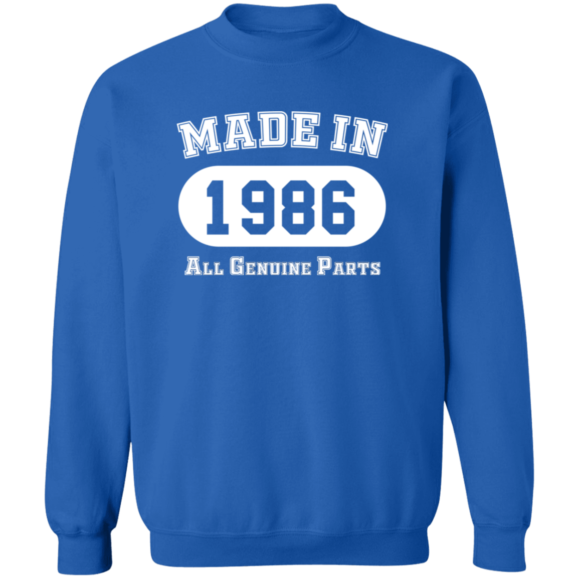 Made In 1986 All Genuine Parts - Sweatshirt