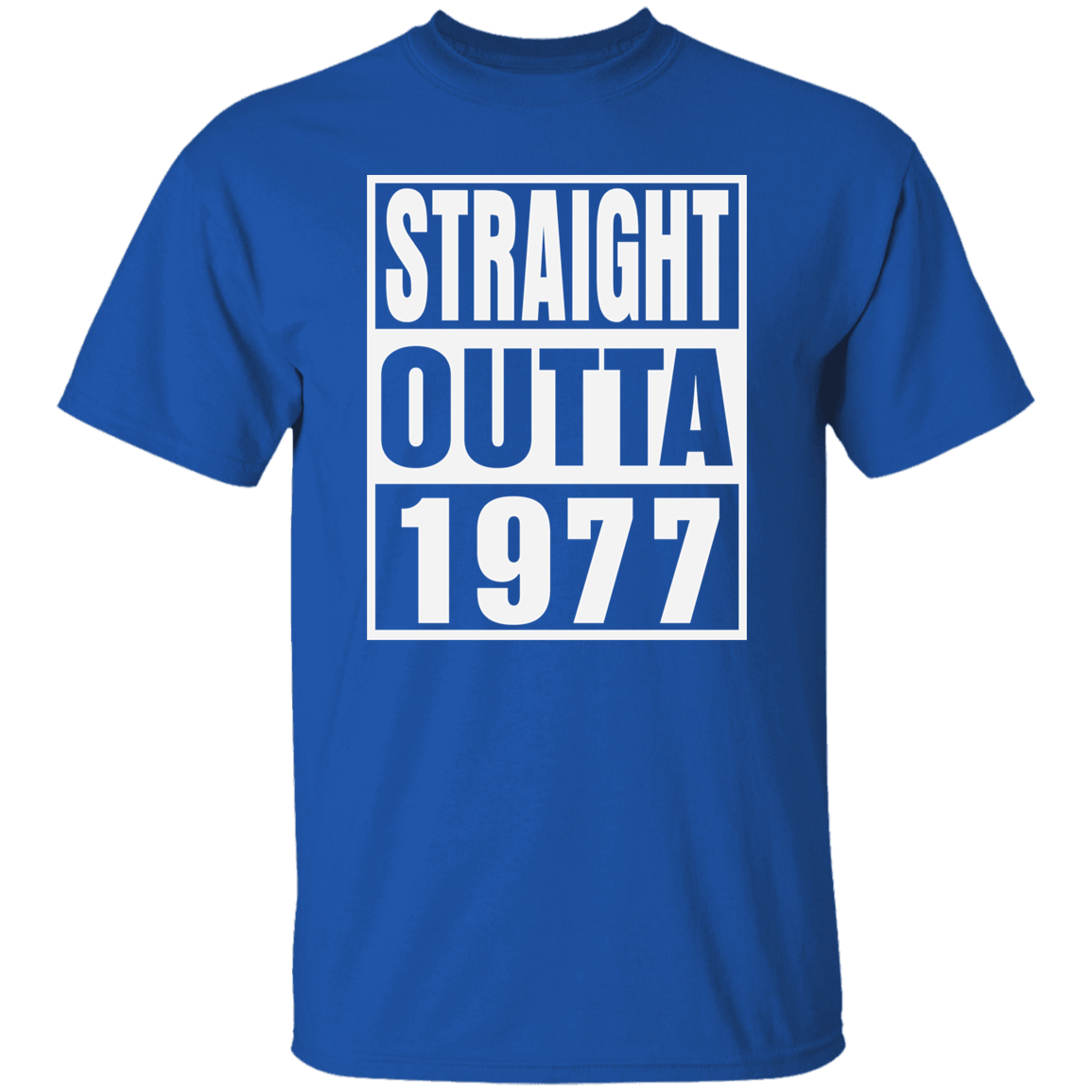 Straight Outta 1977 - T Shirt