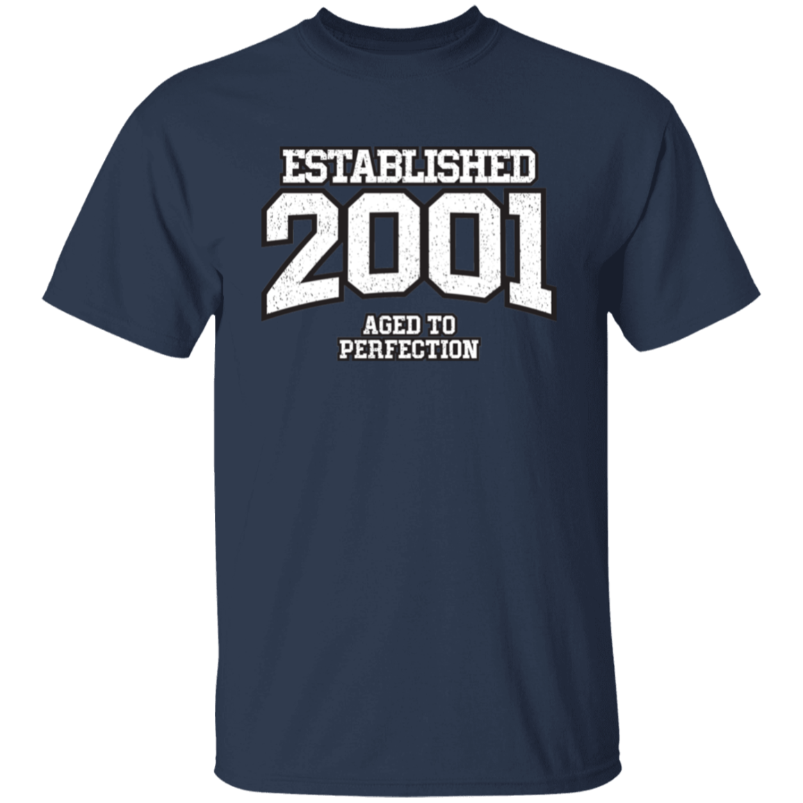 Established 2001 Aged To Perfection - T Shirt