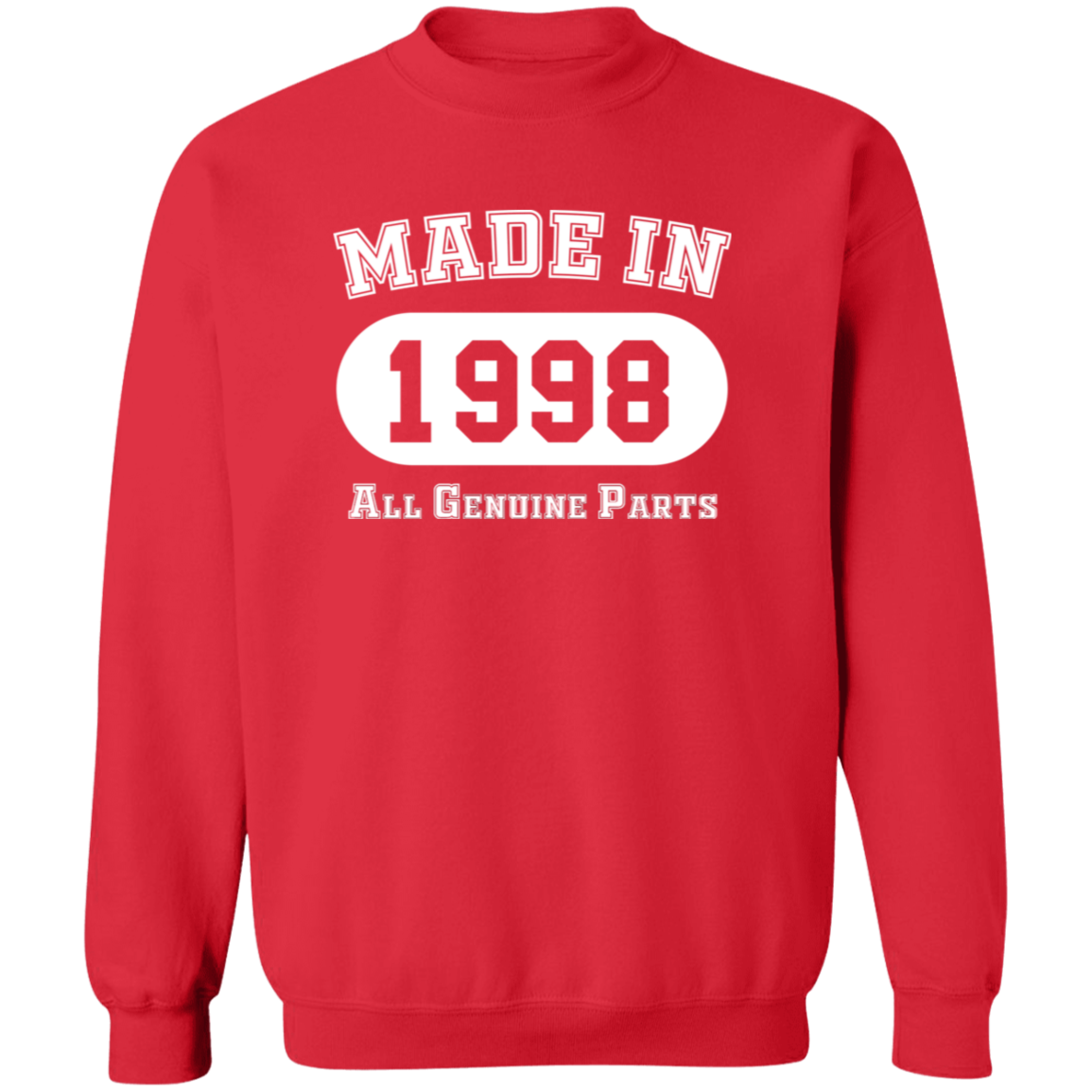 Made In 1998 All Genuine Parts - Sweatshirt