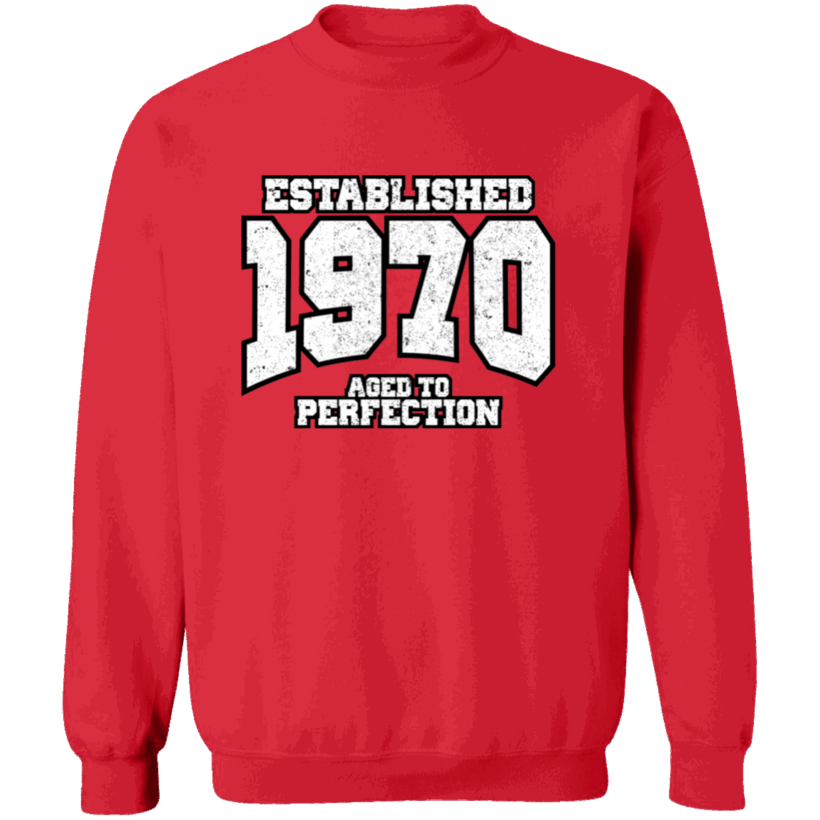 Established 1970 Aged To Perfection - Sweatshirt