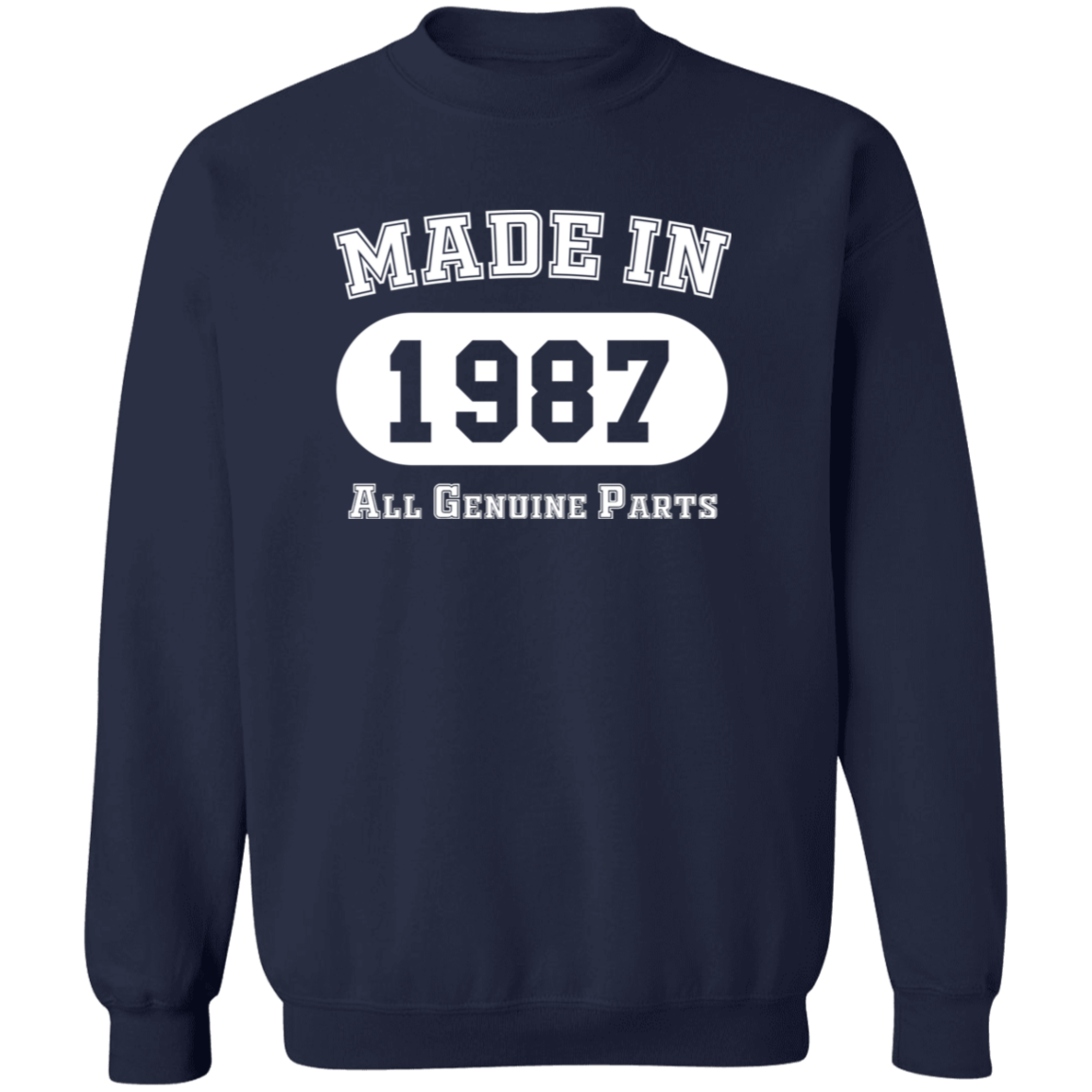 Made In 1987 All Genuine Parts - Sweatshirt