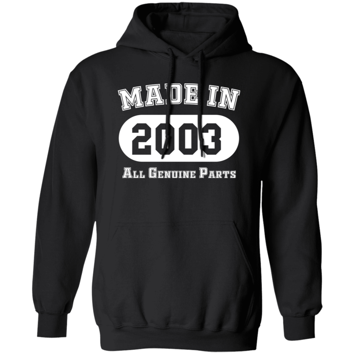 Made In 2003 All Genuine Parts - Hoodie