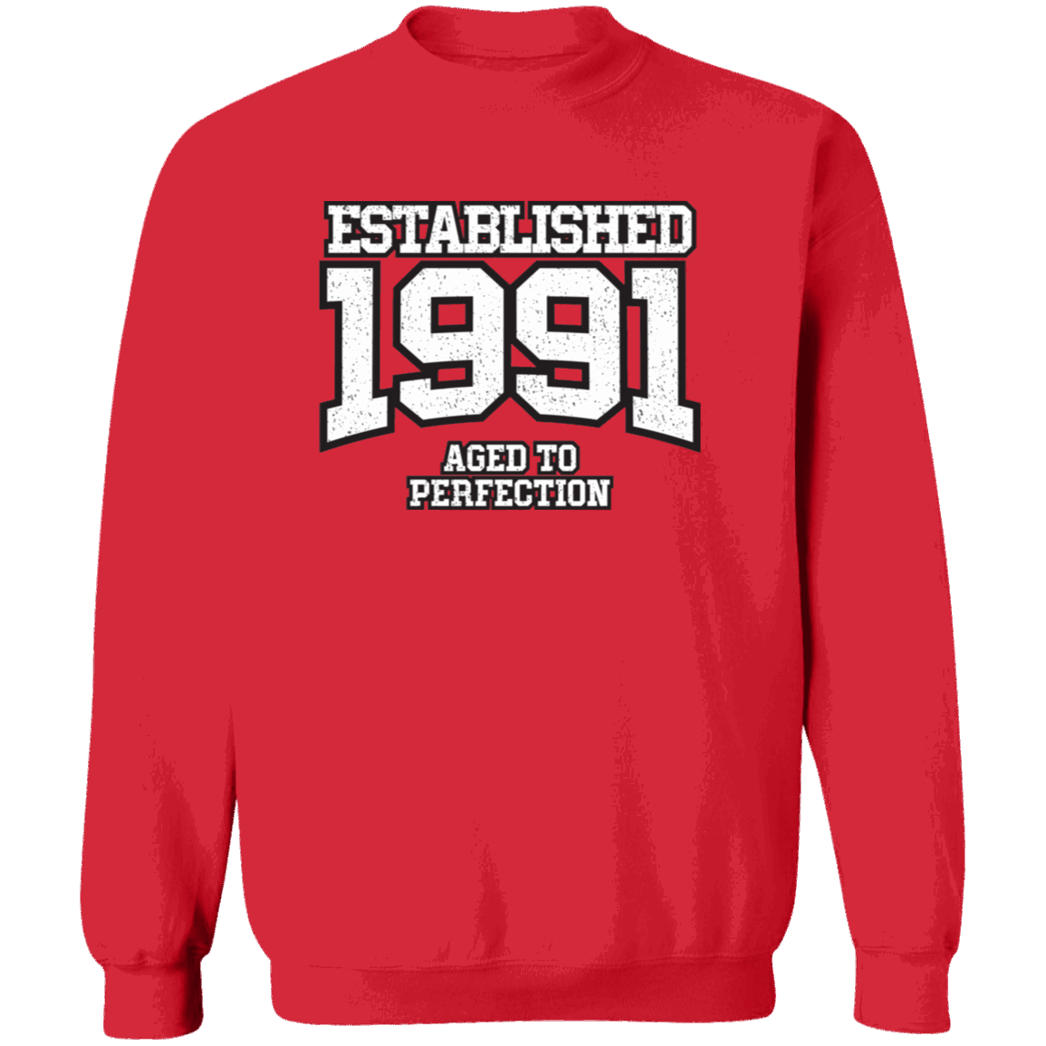 Established 1991 Aged To Perfection - Sweatshirt