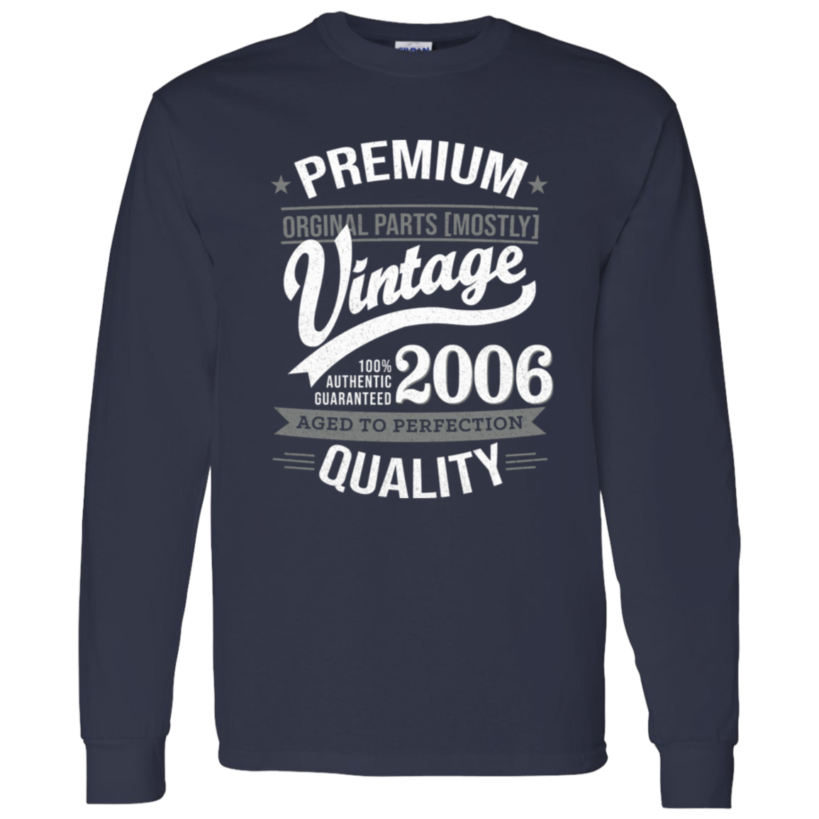 Premium Quality 2006 - Long Sleeve Tee