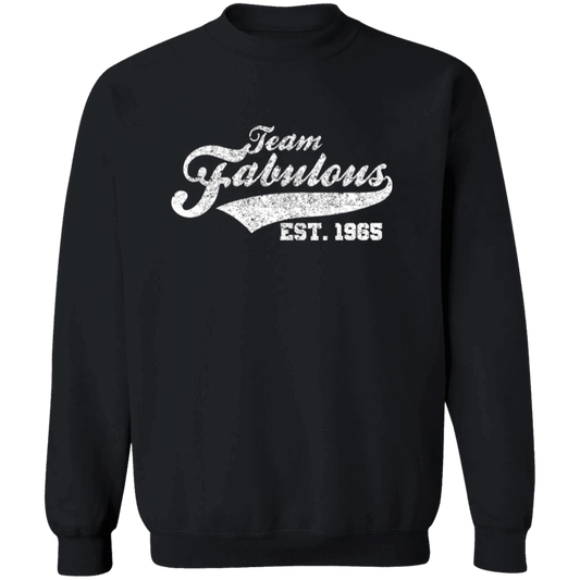 Team Fabulous Est. 1965 - Sweatshirt