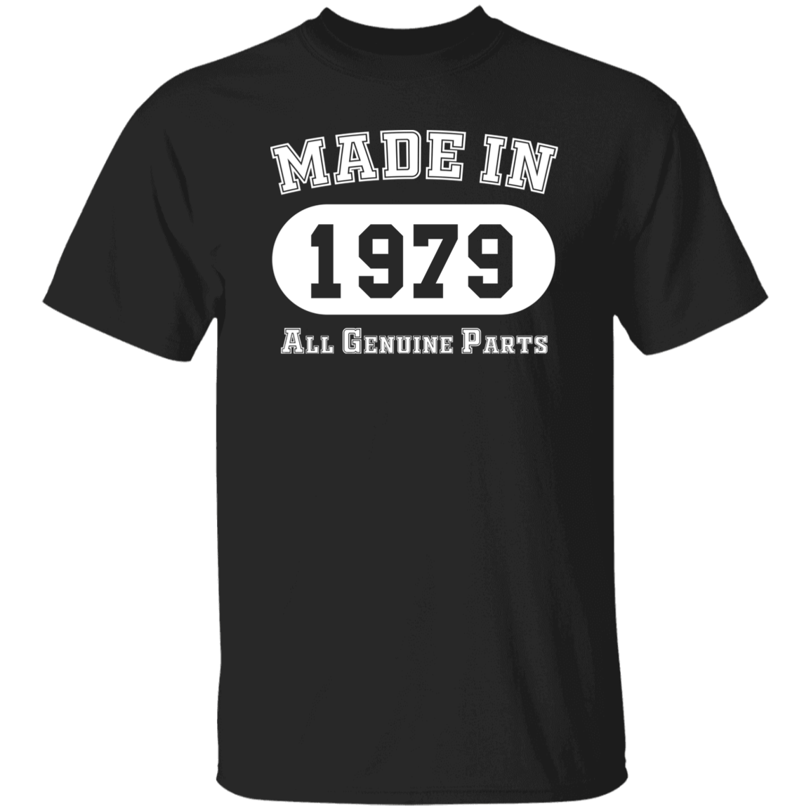 Made In 1979 All Genuine Parts - T Shirt