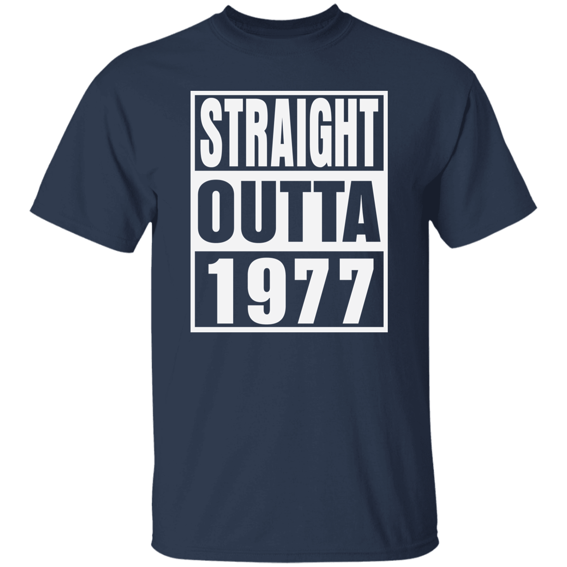 Straight Outta 1977 - T Shirt