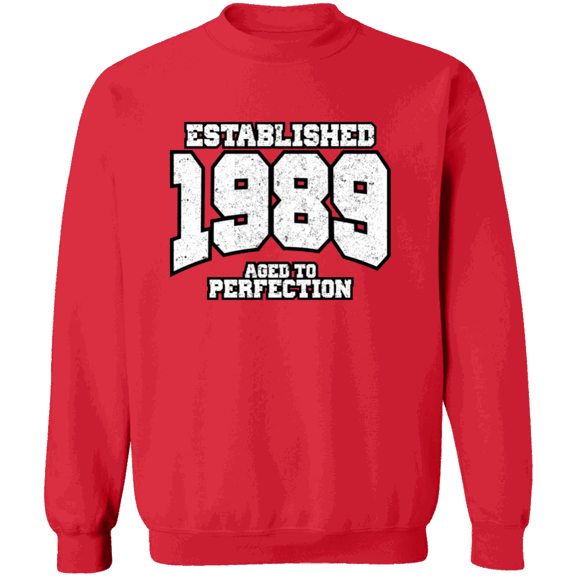 Established 1989 Aged To Perfection - Sweatshirt