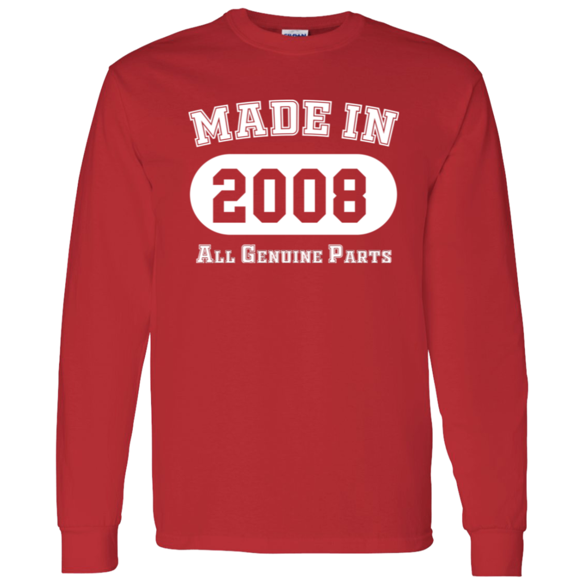 Made In 2008 All Genuine Parts - Long Sleeve Tee