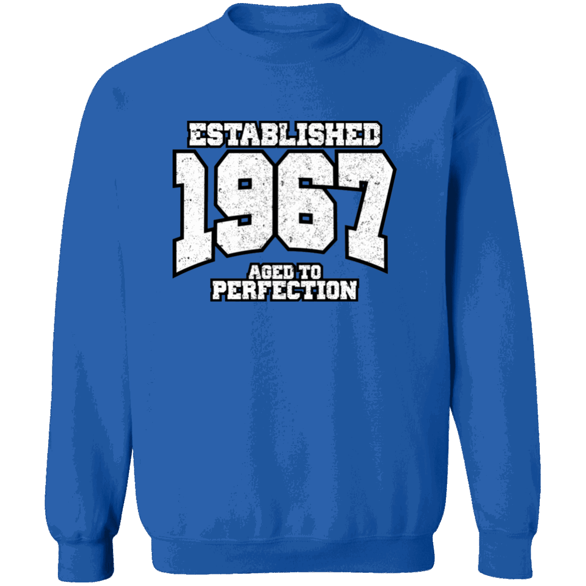 Established 1967 Aged To Perfection - Sweatshirt