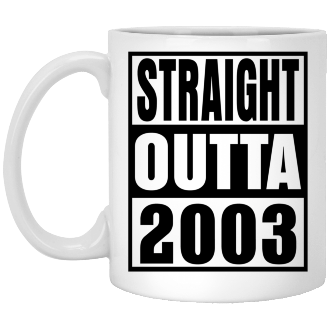 Straight Outta 2003 - Mugs