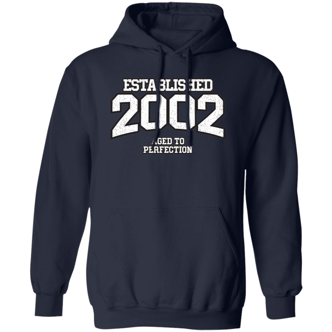 Established 2002 Aged To Perfection - Hoodie