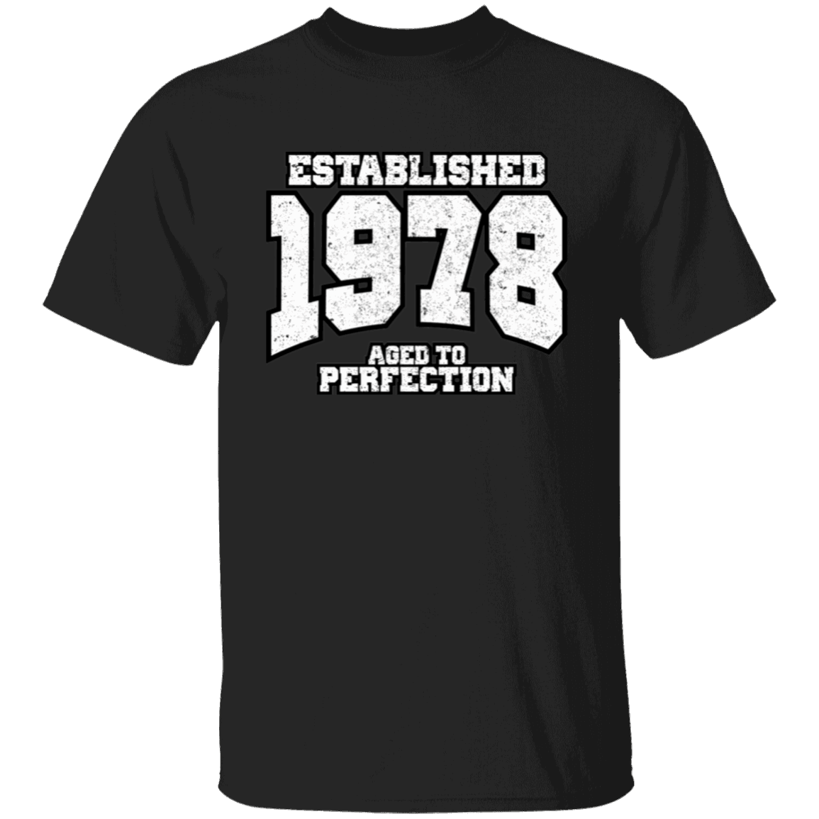 Established 1978 Aged To Perfection - T Shirt