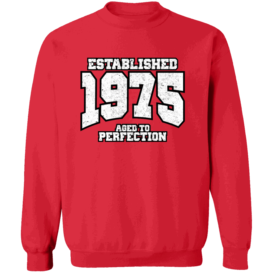 Established 1975 Aged To Perfection - Sweatshirt