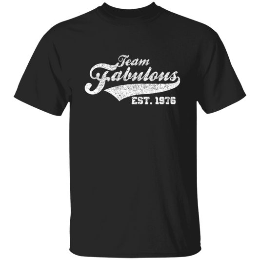 Team Fabulous Est. 1976 - T Shirt