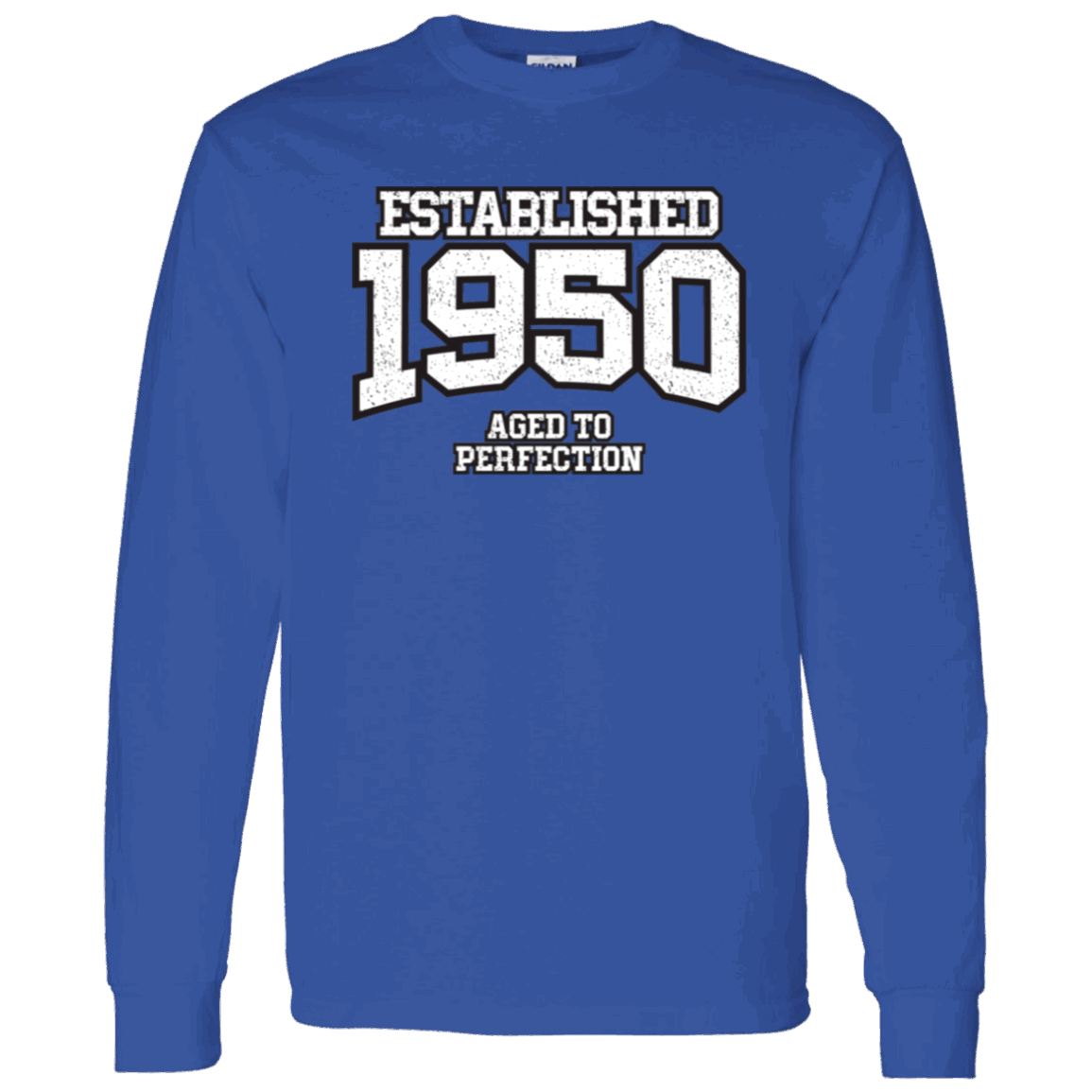 Established 1950 Aged To Perfection - Long Sleeve Tee