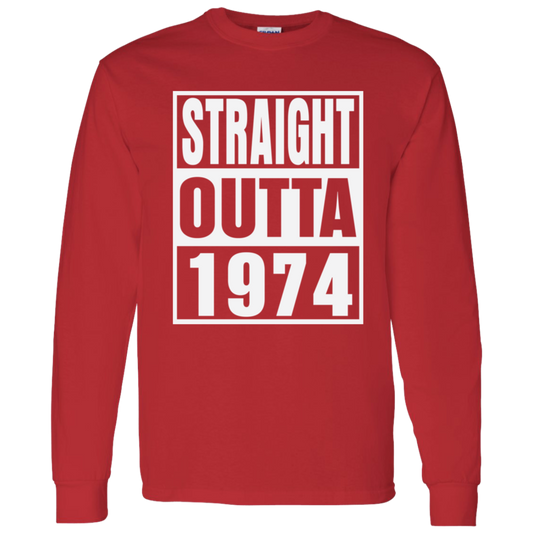 Straight Outta 1974 - Long Sleeve Tee