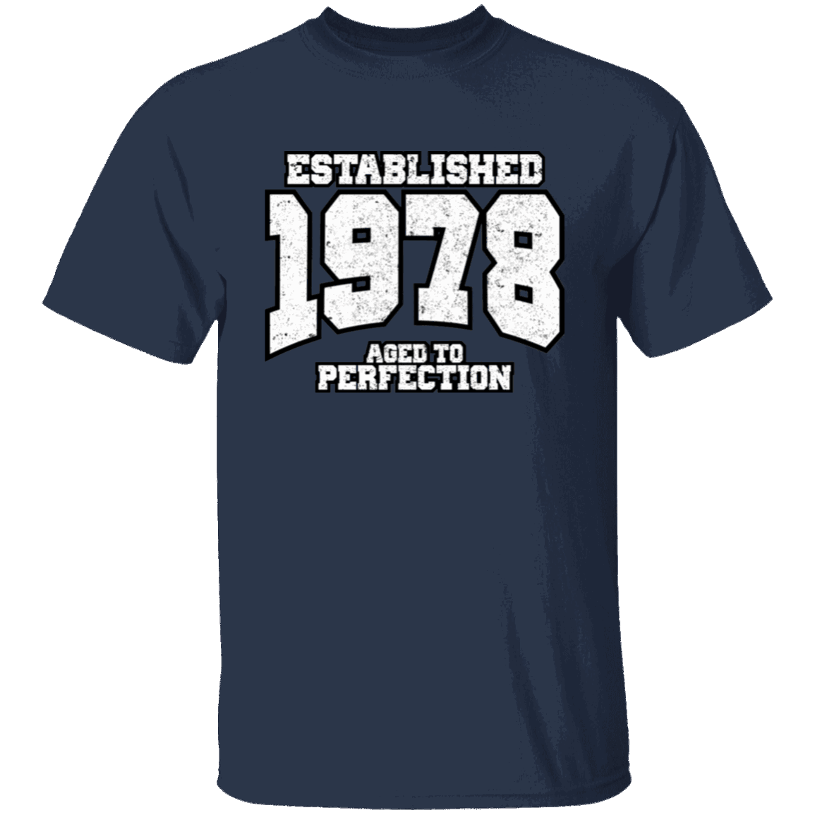 Established 1978 Aged To Perfection - T Shirt