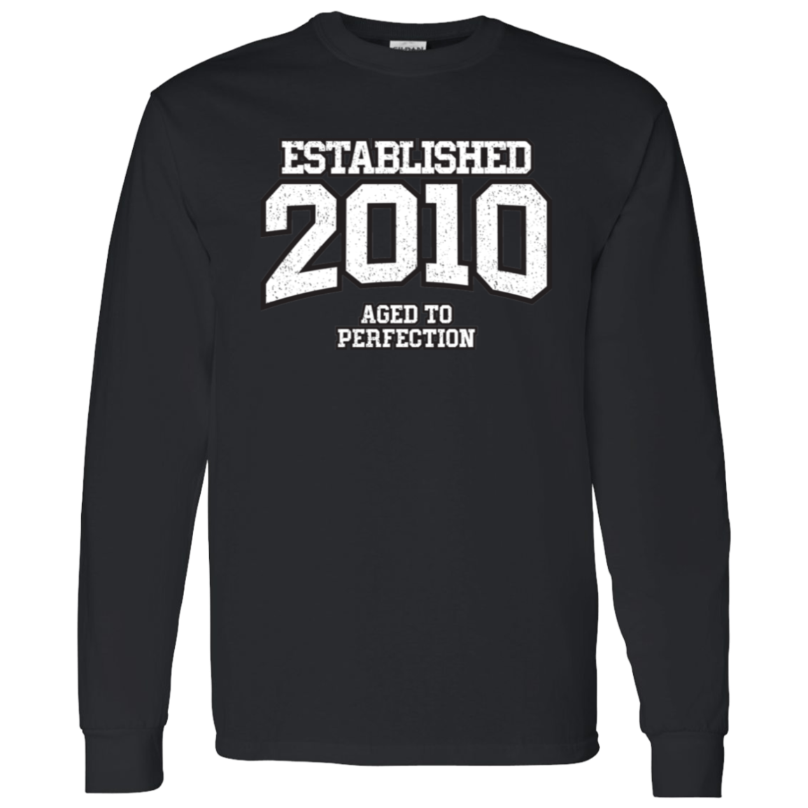 Established 2010 Aged To Perfection - Long Sleeve Tee